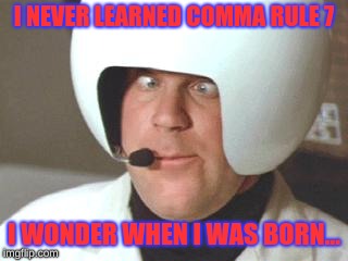 Missle Command | I NEVER LEARNED COMMA RULE 7; I WONDER WHEN I WAS BORN... | image tagged in missle command | made w/ Imgflip meme maker
