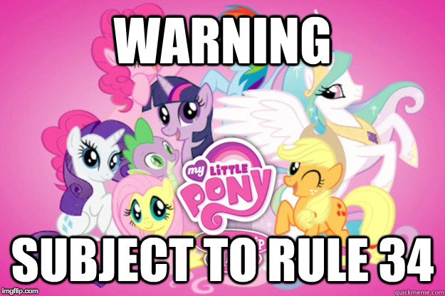 Turn away and stay in the light! | image tagged in memes,rule 34,my little pony | made w/ Imgflip meme maker