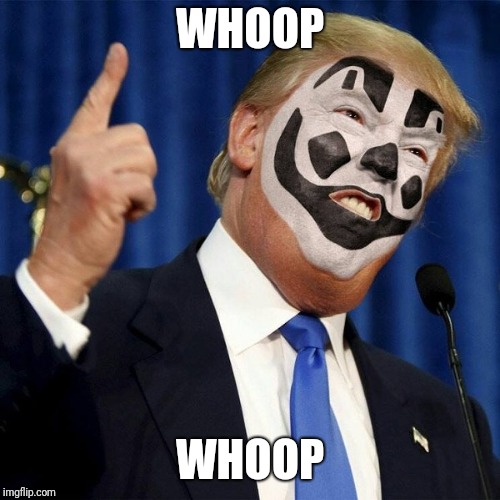 Trump ICP | WHOOP; WHOOP | image tagged in trump icp | made w/ Imgflip meme maker