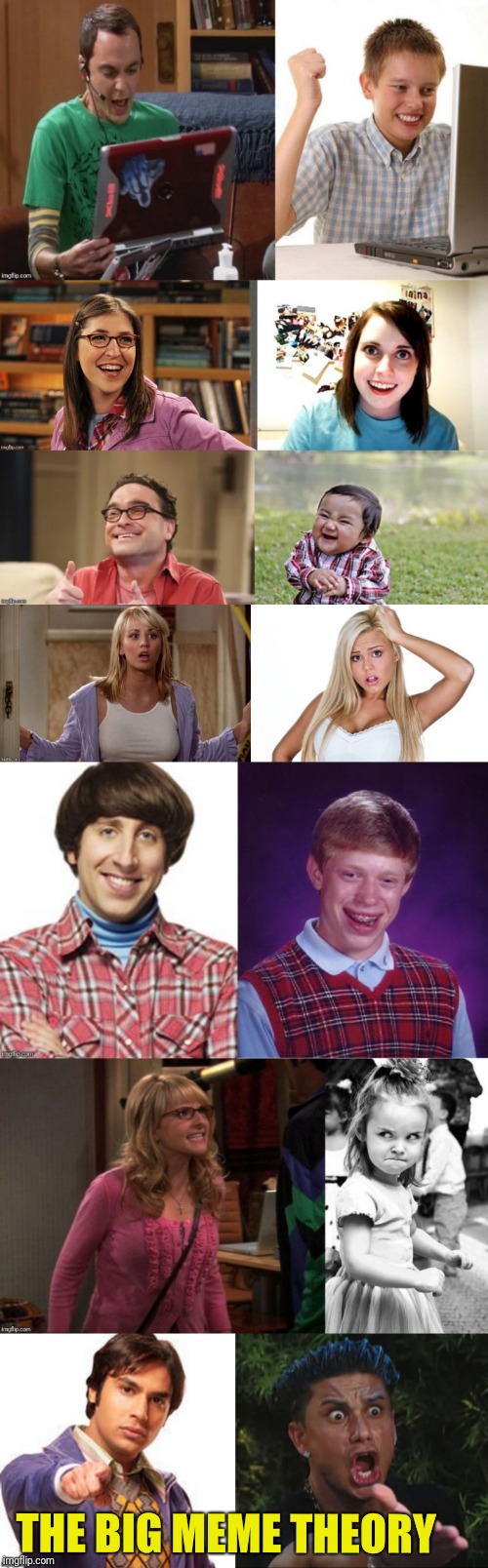 The Dysfunctional Brady Bunch | THE BIG MEME THEORY | image tagged in memes,sheldon cooper,the big bang theory,bad luck brian,dj pauly d,dumb blonde | made w/ Imgflip meme maker