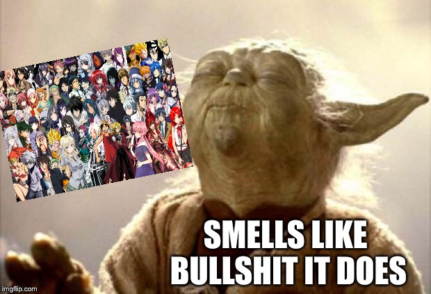 yoda smell | SMELLS LIKE BULLSHIT IT DOES | image tagged in yoda smell | made w/ Imgflip meme maker