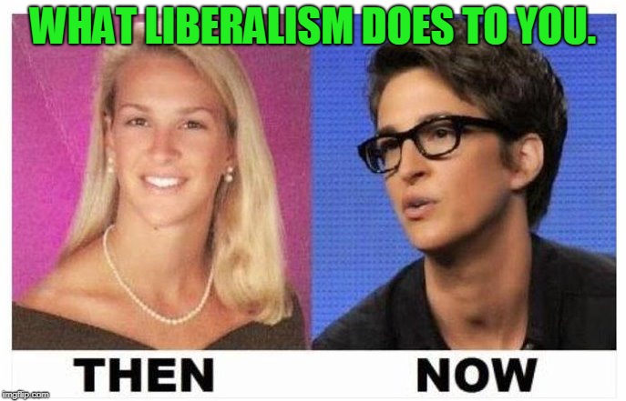 Because you know, I'm just cherry picking, not b/c there's actually a factual causal link to this disease. | WHAT LIBERALISM DOES TO YOU. | image tagged in cause and effect,liberalism | made w/ Imgflip meme maker