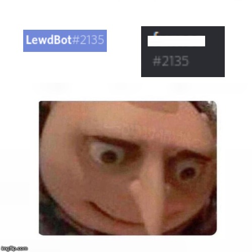 My discord tag looks familiar... | image tagged in gru,discord,meme | made w/ Imgflip meme maker