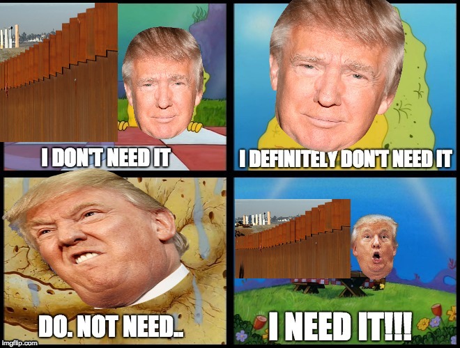 Government shutdown trump wall - Imgflip
