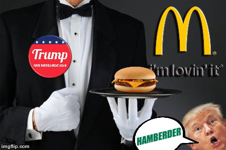Junkfood | HAMBERDER | image tagged in memes,funny,donald trump,trump bill signing,but thats none of my business,first world problems | made w/ Imgflip meme maker