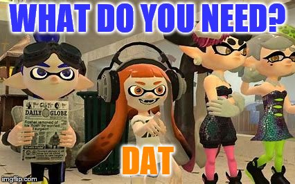 dat | WHAT DO YOU NEED? DAT | image tagged in gmod | made w/ Imgflip meme maker