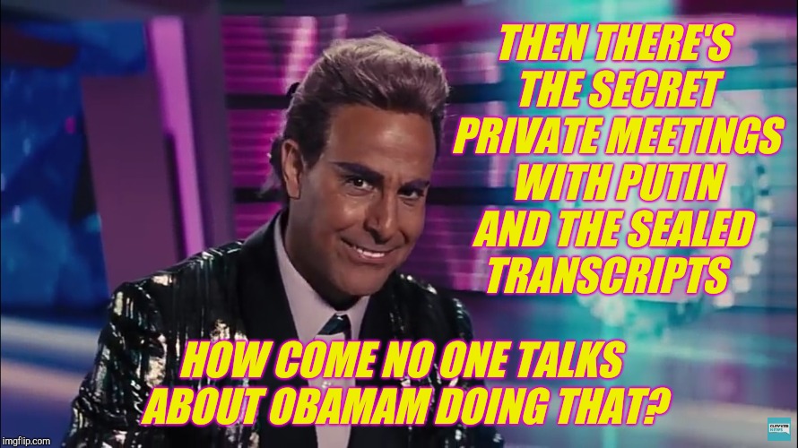THEN THERE'S THE SECRET PRIVATE MEETINGS WITH PUTIN AND THE SEALED    TRANSCRIPTS HOW COME NO ONE TALKS ABOUT OBAMAM DOING THAT? | made w/ Imgflip meme maker
