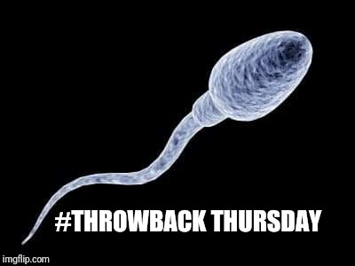 Throwback Thursday | #THROWBACK THURSDAY | image tagged in throwback thursday | made w/ Imgflip meme maker