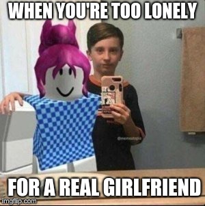 Roblox Girlfriend Memes Gifs Imgflip