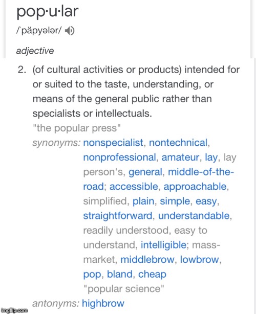 popular definition | image tagged in popular,definition,meme | made w/ Imgflip meme maker