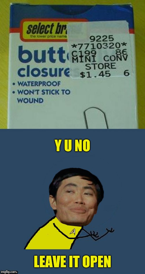 What an unnecessary product | Y U NO; LEAVE IT OPEN | image tagged in y u no sulu,wtf products,butt closure,gay | made w/ Imgflip meme maker