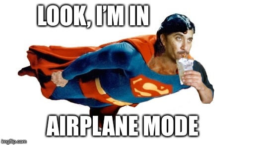 Supermac Punch | LOOK, I’M IN; AIRPLANE MODE | image tagged in supermac punch | made w/ Imgflip meme maker