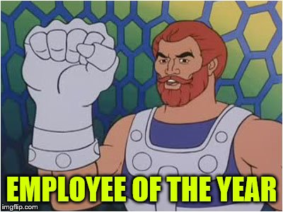 Fisto | EMPLOYEE OF THE YEAR | image tagged in fisto | made w/ Imgflip meme maker