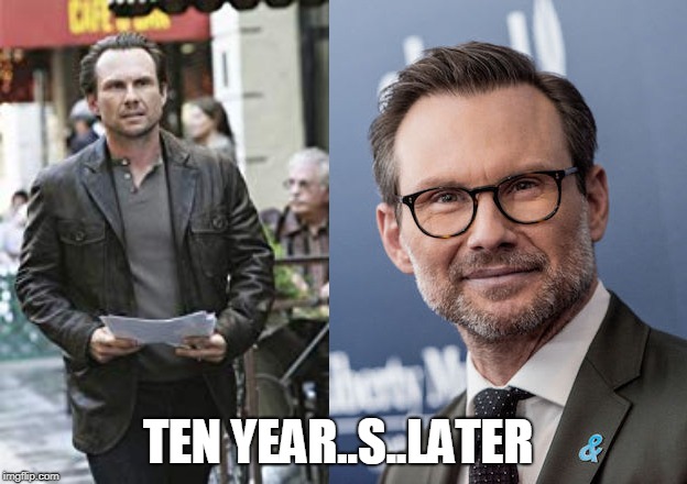 Movie Challenge | TEN YEAR..S..LATER | image tagged in christian slater ten years later,funny,memes,funny memes,movies | made w/ Imgflip meme maker