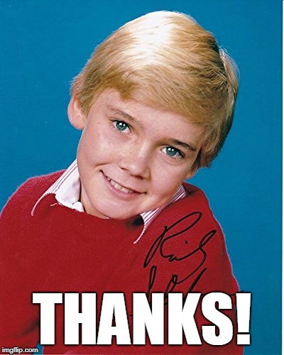 THANKS! | image tagged in ricky schroder | made w/ Imgflip meme maker