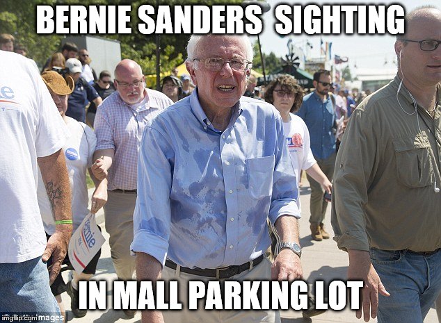 BERNIE SANDERS  SIGHTING IN MALL PARKING LOT | made w/ Imgflip meme maker