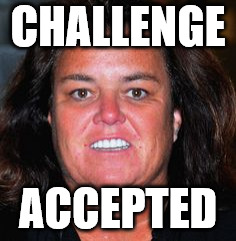 Rosie Pig | CHALLENGE ACCEPTED | image tagged in rosie pig | made w/ Imgflip meme maker