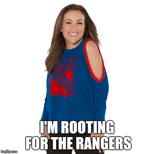 I'M ROOTING FOR THE RANGERS | image tagged in alyssa milano | made w/ Imgflip meme maker