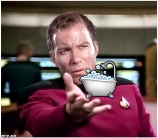 Kirky Star Trek | 🛁 | image tagged in kirky star trek | made w/ Imgflip meme maker