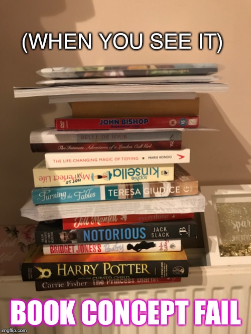 The top of the radiator at my wife’s side of the bed. | (WHEN YOU SEE IT); BOOK CONCEPT FAIL | image tagged in marie kondo,tidying,fail,not sparking joy | made w/ Imgflip meme maker
