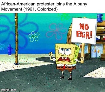 The Albany Movement | image tagged in spongebob,history,historical meme | made w/ Imgflip meme maker
