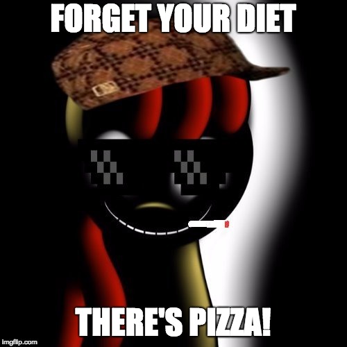 Creepy Bloom | FORGET YOUR DIET THERE'S PIZZA! | image tagged in creepy bloom | made w/ Imgflip meme maker