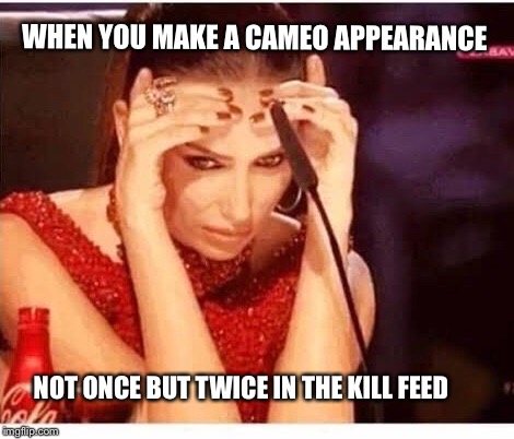 Cameo Appearance | WHEN YOU MAKE A CAMEO APPEARANCE; NOT ONCE BUT TWICE IN THE KILL FEED | image tagged in call of duty,gamer,gaming | made w/ Imgflip meme maker
