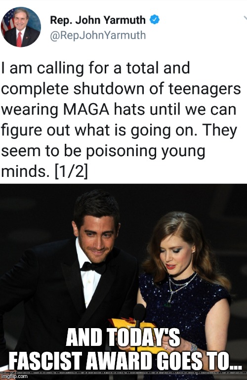 AND TODAY'S FASCIST AWARD GOES TO... | image tagged in and the award goes to | made w/ Imgflip meme maker