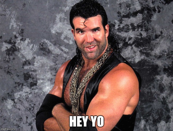 Scott Hall | HEY YO | image tagged in scott hall | made w/ Imgflip meme maker