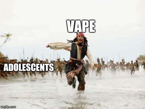 Jack Sparrow Being Chased | VAPE; ADOLESCENTS | image tagged in memes,jack sparrow being chased | made w/ Imgflip meme maker