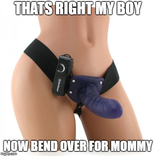 Purple Strap On | THATS RIGHT MY BOY NOW BEND OVER FOR MOMMY | image tagged in purple strap on | made w/ Imgflip meme maker