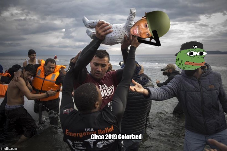 Refugees welcome | Circa 2019 Colorized | image tagged in refugees welcome | made w/ Imgflip meme maker