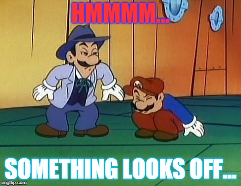 Luigi looks a biiiiiit off today | HMMMM... SOMETHING LOOKS OFF... | image tagged in super mario,china | made w/ Imgflip meme maker
