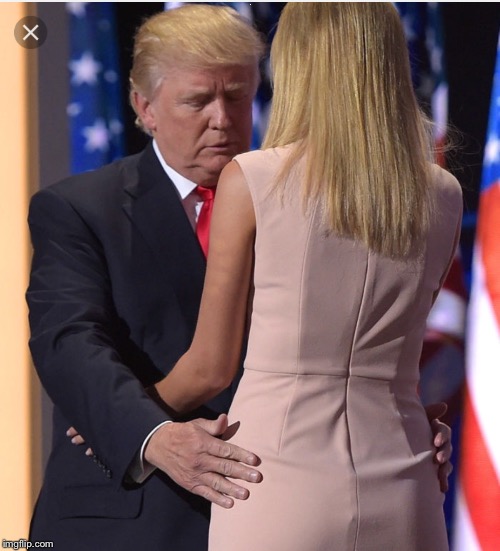 Trump & Ivanka | V | image tagged in trump  ivanka | made w/ Imgflip meme maker