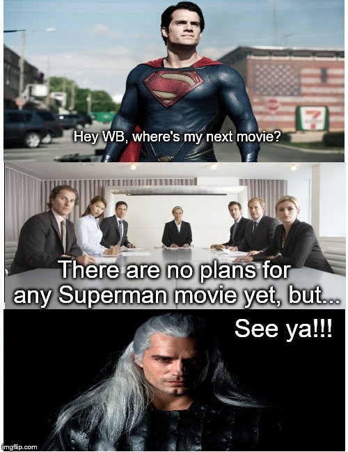 Where's The Superman Movie? | Hey WB, where's my next movie? There are no plans for any Superman movie yet, but... See ya!!! | image tagged in memes,boardroom meeting suggestion,superman,superman movie | made w/ Imgflip meme maker