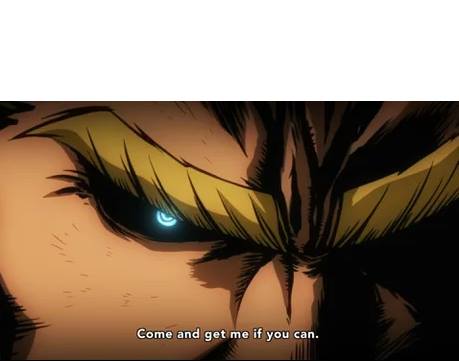High Quality All Might Blank Meme Template