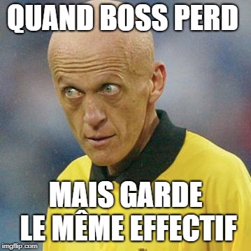 Are you serious? (Football) | QUAND BOSS PERD; MAIS GARDE LE MÊME EFFECTIF | image tagged in are you serious football | made w/ Imgflip meme maker