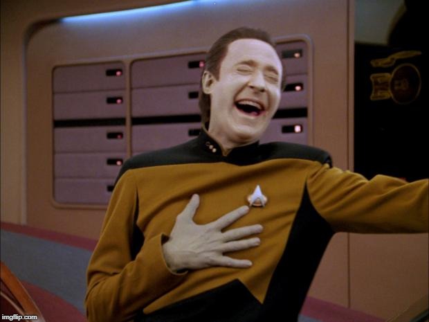 laughing Data | L | image tagged in laughing data | made w/ Imgflip meme maker