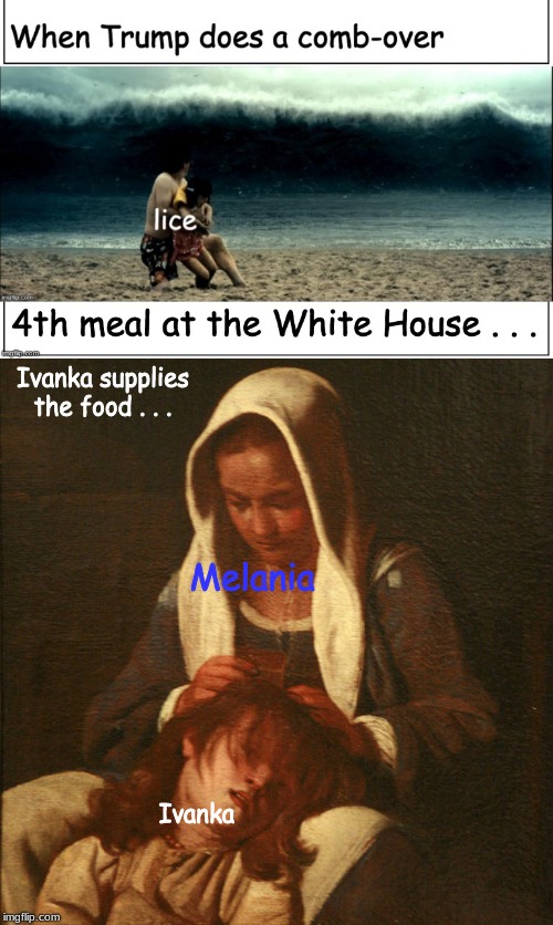 Disclaimer: Not true about the Trumps | Ivanka supplies the food . . . Melania; Ivanka | image tagged in trump family | made w/ Imgflip meme maker