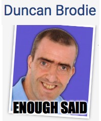 Brodie | ENOUGH SAID | image tagged in memes,funny | made w/ Imgflip meme maker