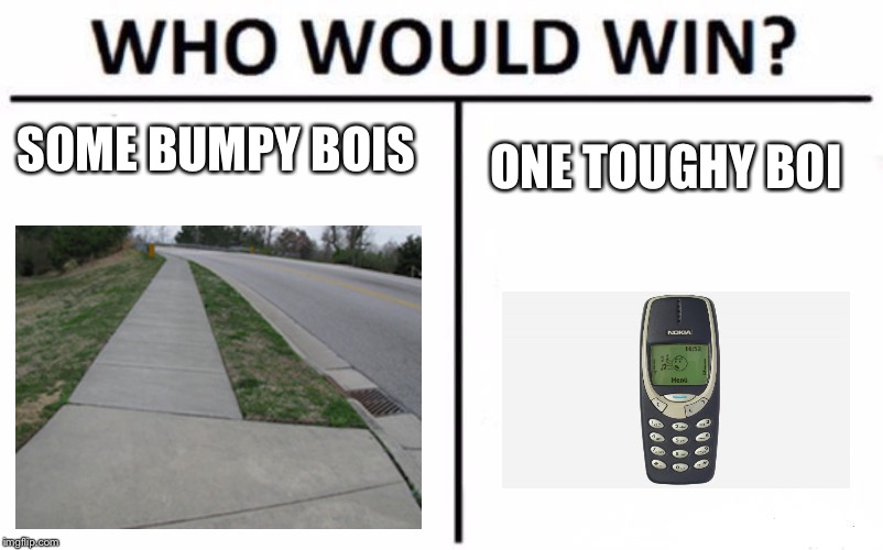 Who Would Win? Meme | SOME BUMPY BOIS; ONE TOUGHY BOI | image tagged in memes,who would win | made w/ Imgflip meme maker