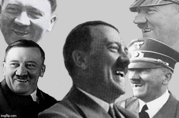 laughing hitler | . | image tagged in laughing hitler | made w/ Imgflip meme maker