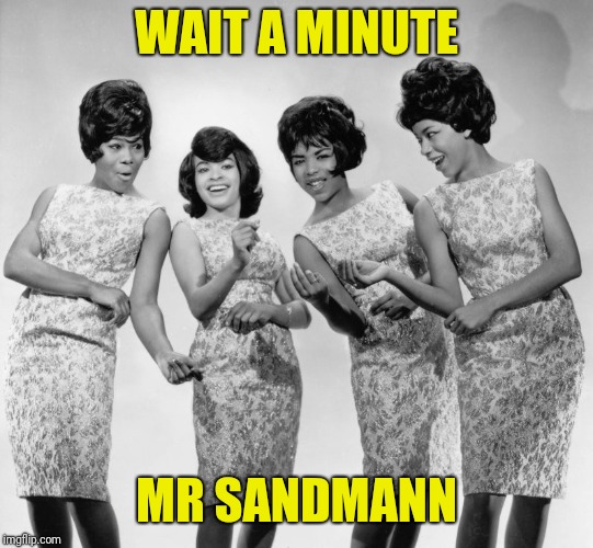 WAIT A MINUTE MR SANDMANN | made w/ Imgflip meme maker