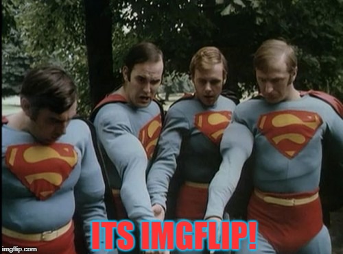 ITS IMGFLIP! | made w/ Imgflip meme maker