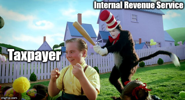 Brace yourselves: W2 is coming. | Internal Revenue Service; Taxpayer | image tagged in cat in the hat with a bat ______ colorized,memes,brace yourselves x is coming,winter is coming | made w/ Imgflip meme maker