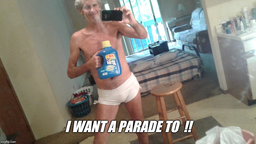 I WANT A PARADE TO  !! | made w/ Imgflip meme maker