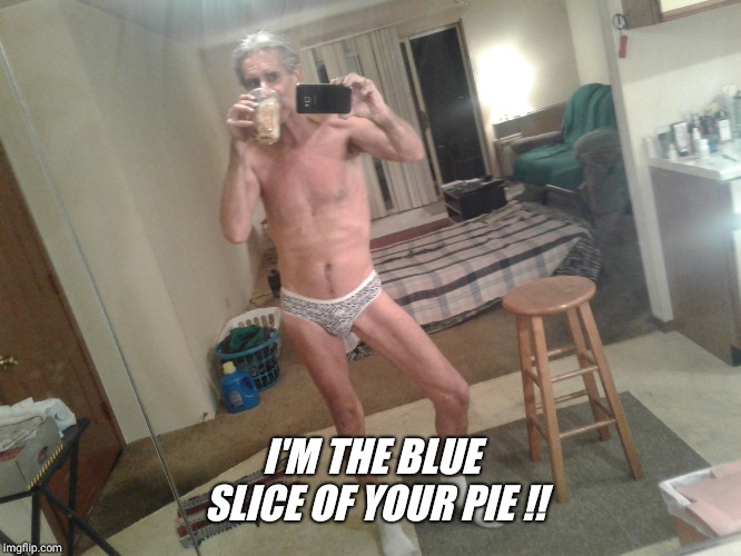 I'M THE BLUE SLICE OF YOUR PIE !! | image tagged in jeffreys tip of the day | made w/ Imgflip meme maker