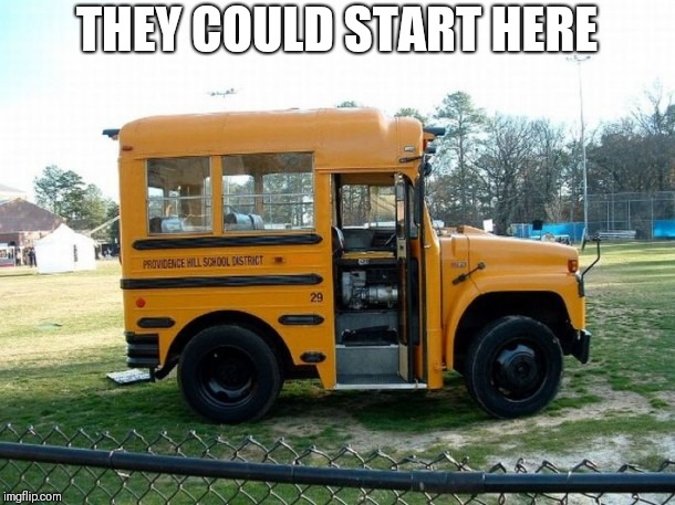 Short bus | THEY COULD START HERE | image tagged in short bus | made w/ Imgflip meme maker