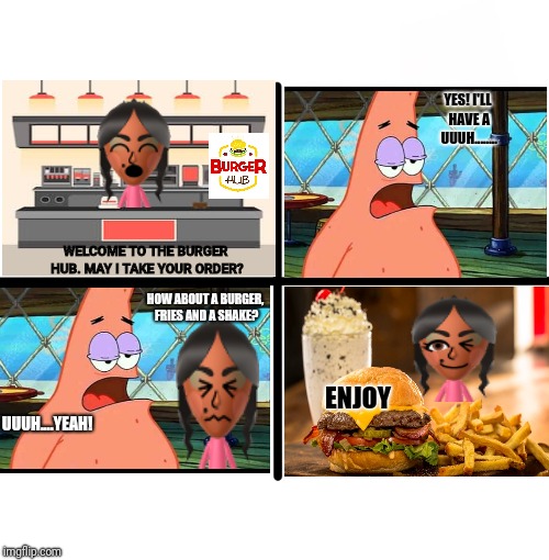 The Burger Hub | YES! I'LL HAVE A UUUH........ WELCOME TO THE BURGER HUB. MAY I TAKE YOUR ORDER? HOW ABOUT A BURGER, FRIES AND A SHAKE? ENJOY; UUUH....YEAH! | image tagged in blank starter pack,restaurant,food,funny memes,patrick star,yummy | made w/ Imgflip meme maker