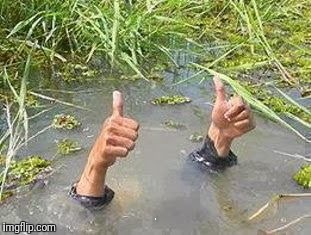 FLOODING THUMBS UP | G | image tagged in flooding thumbs up | made w/ Imgflip meme maker